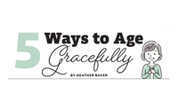 5 Ways To Age Gracefully - 1